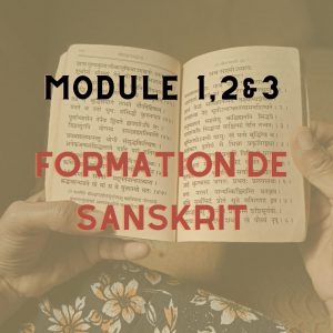 Formation de Sanskrit – module 1, 2 & 3